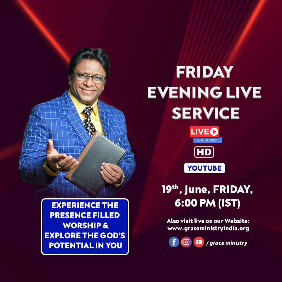 Join the Live Friday Evening Prayer Service on YouTube by Grace Ministry Bro Andrew Richard on 19th June 2020, at 6:00 PM. Explore God's potential in you.